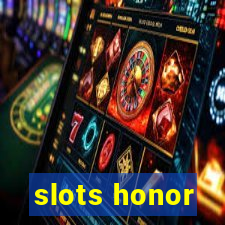 slots honor